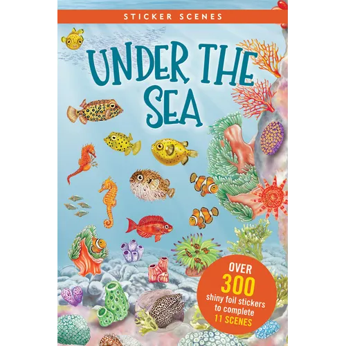 Under the Sea Sticker Scenes Book (Create 11 Scenes Using Over 300 Stickers!)