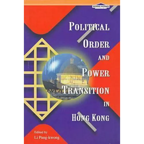 Political Order and Power Transition in Hong Kong