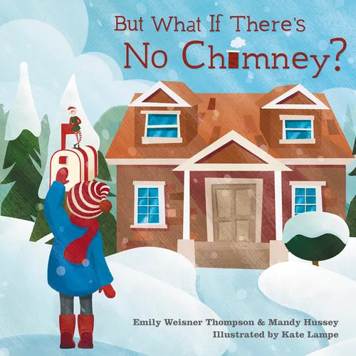But What If There's No Chimney?