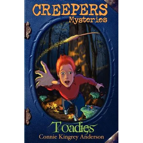 Creepers Mysteries: Toadies