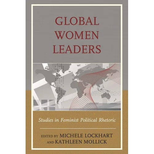 Global Women Leaders: Studies in Feminist Political Rhetoric