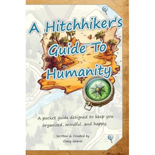 A Hitchhiker's Guide To Humanity: Pocketbook