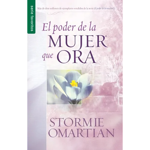 El Poder de la Mujer Que Ora - Serie Favoritos