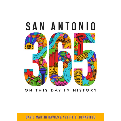 San Antonio 365: On This Day in History