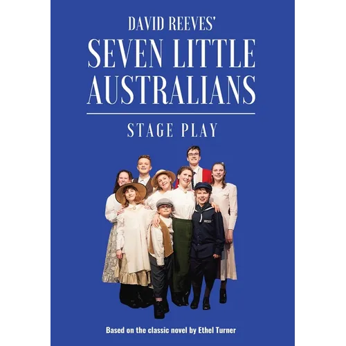 Seven Little Australians: The Play
