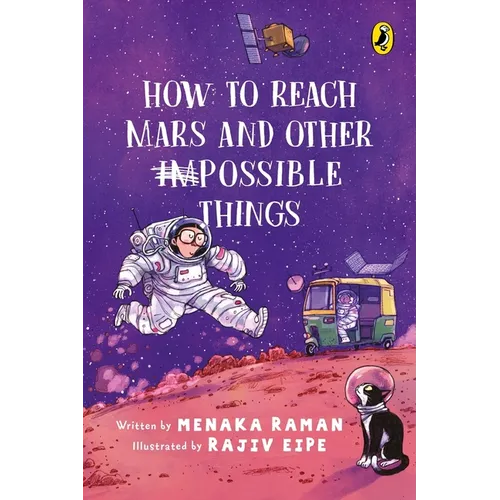 How to Reach Mars and Other (Im)Possible Things