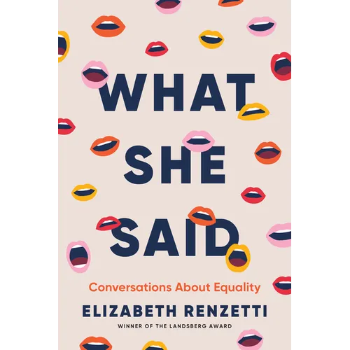 What She Said: Conversations about Equality