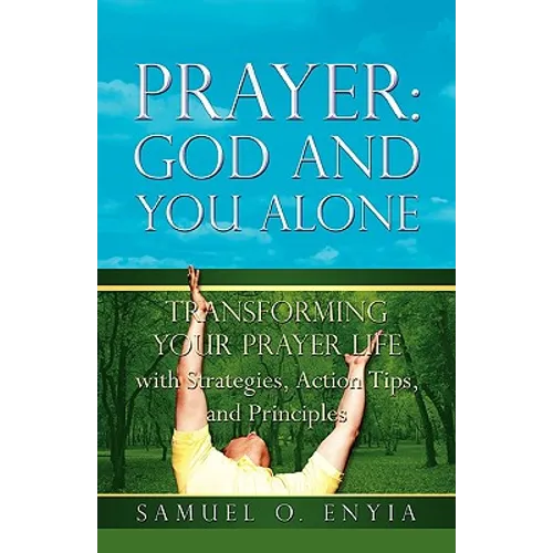 Prayer: God and You Alone
