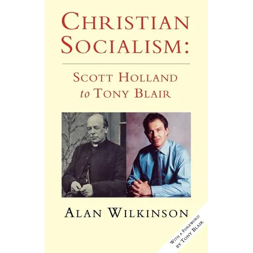 Christian Socialism: From Scott Holland to Tony Blair