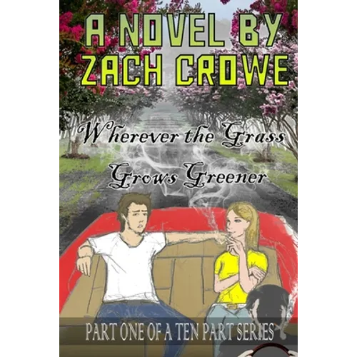 Wherever the Grass Grows Greener