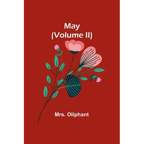 May (Volume II)