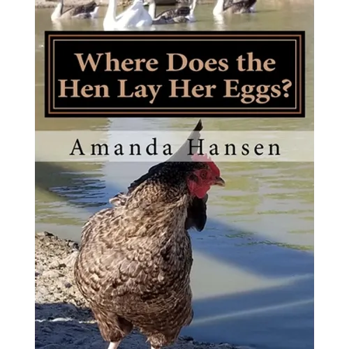Where Does the Hen Lay Her Eggs?