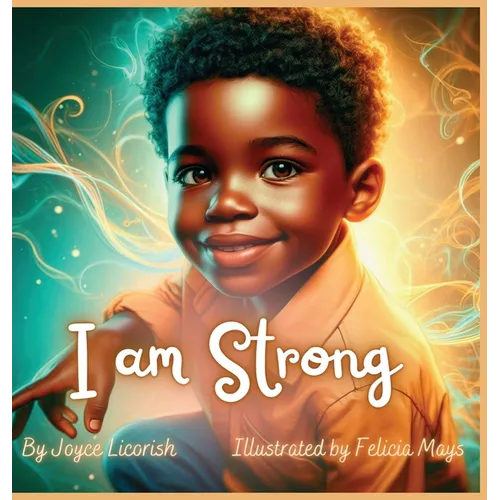 I am Strong: Daily Affirmations for your little Prince