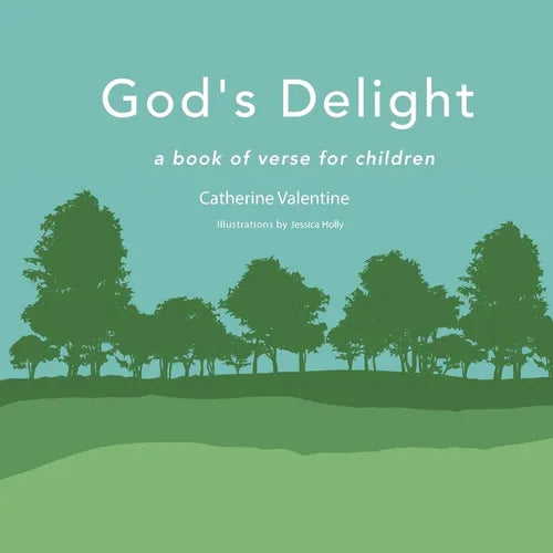 God's Delight: A Book of Verse for Children