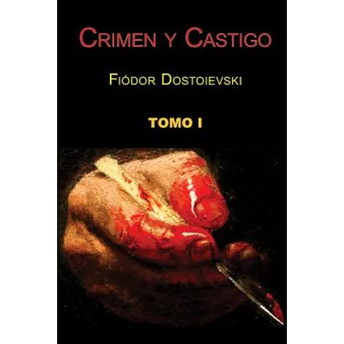 Crimen y castigo (Tomo 1)