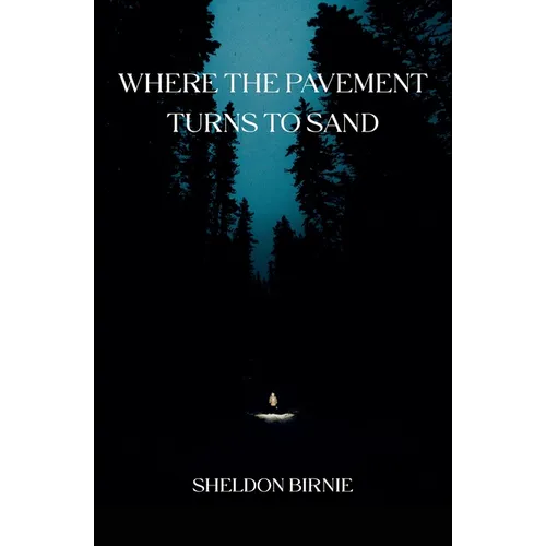 Where the Pavement Turns to Sand