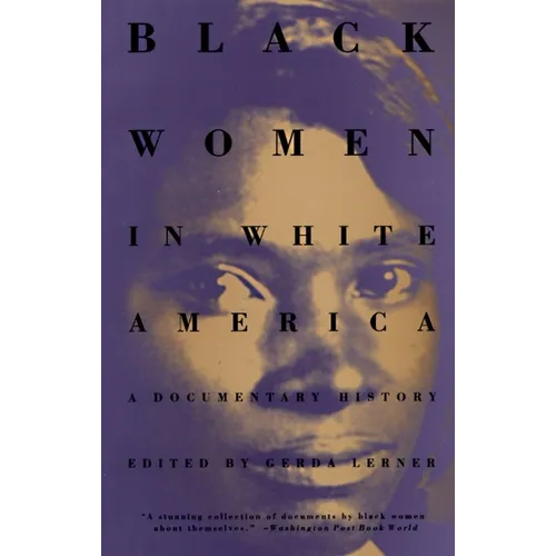Black Women in White America: A Documentary History