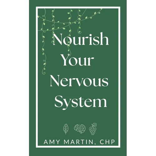 Nourish Your Nervous System