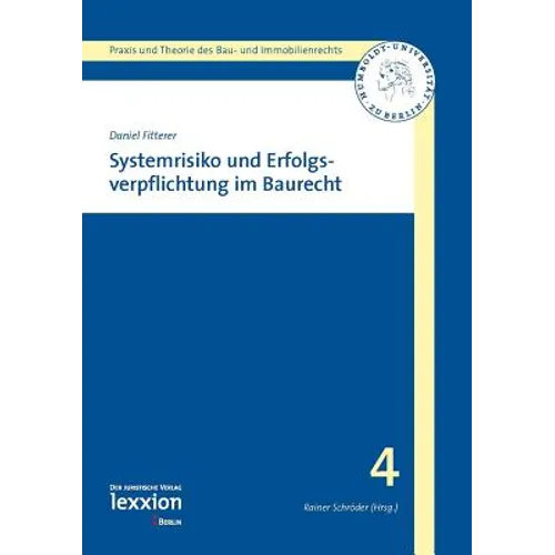 Systemrisiko Und Erfolgsverpflichtung Im Baurecht