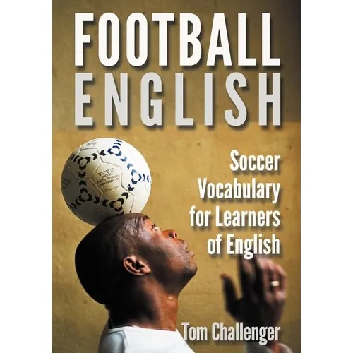 Football English: Soccer Vocabulary for Learners of English