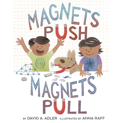 Magnets Push, Magnets Pull