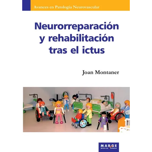 Neurorreparación y rehabilitación tras el ictus