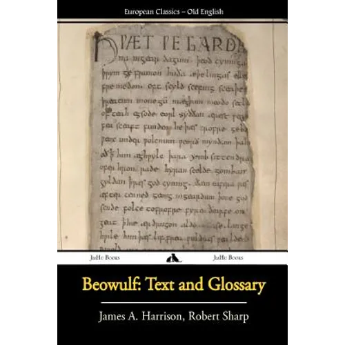 Beowulf: Text And Glossary