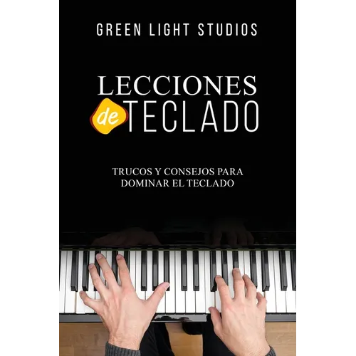Lecciones de Teclado: Trucos y Consejos para Dominar el Teclado