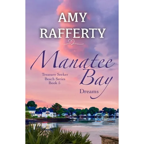 Manatee Bay: Dreams
