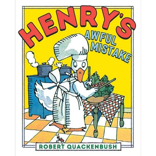 Henry's Awful Mistake