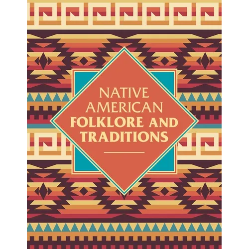 Native American Folklore & Traditions