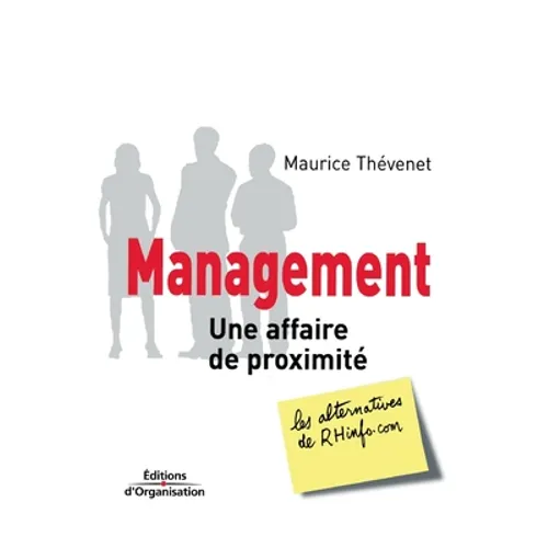Management: Une affaire de proximité