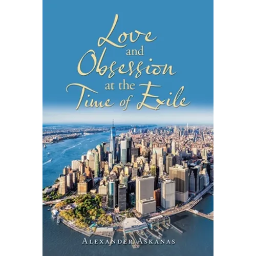 Love and Obsession at the Time of Exile