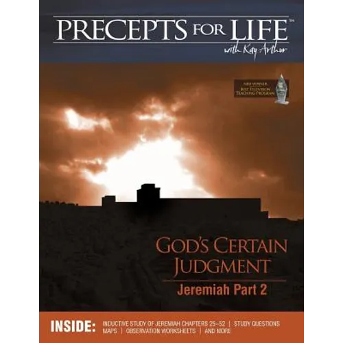 Precepts For Life Study Companion: God's Certain Judgment (Jeremiah Part 2)
