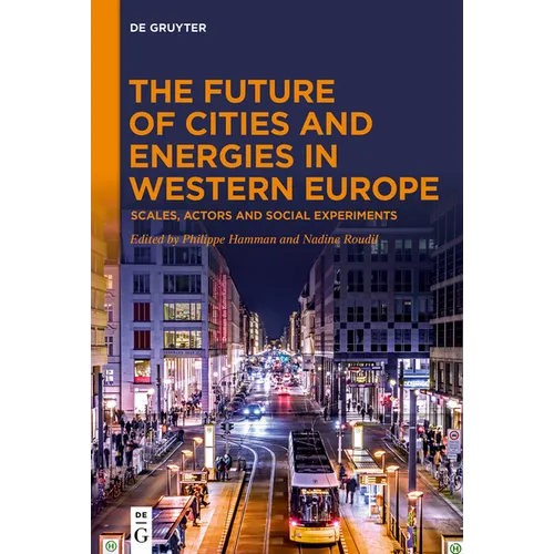 The Future of Cities and Energies in Western Europe: Scales, Actors and Social Experiments