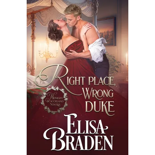 Right Place, Wrong Duke: A Midnight in Scotland Novella