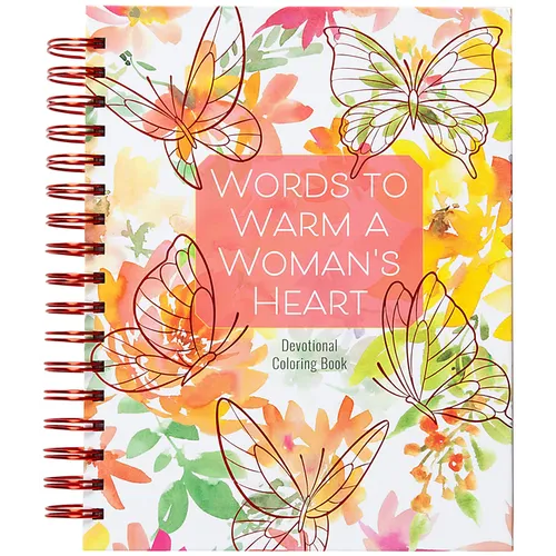 Words to Warm a Woman's Heart: Devotional Coloring Book