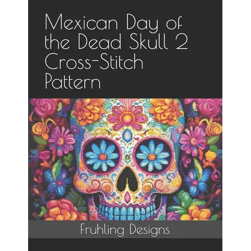 Mexican Day of the Dead Skull 2 Cross-Stitch Pattern
