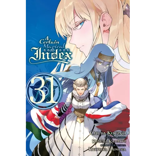 A Certain Magical Index, Vol. 31 (Manga)