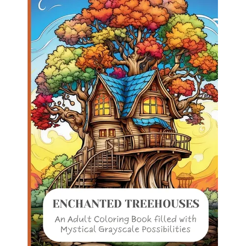 Enchanted Treehouses: A Whimsical Journey Through Enchanted Treehouses