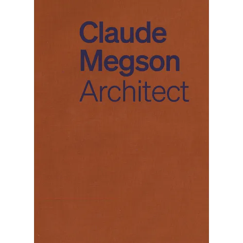 Claude Megson: Architect