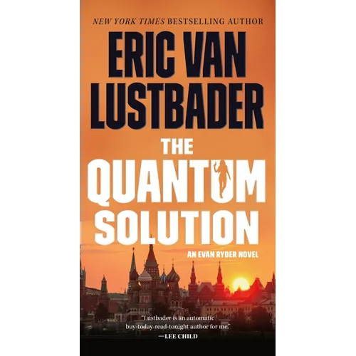The Quantum Solution: An Evan Ryder Novel