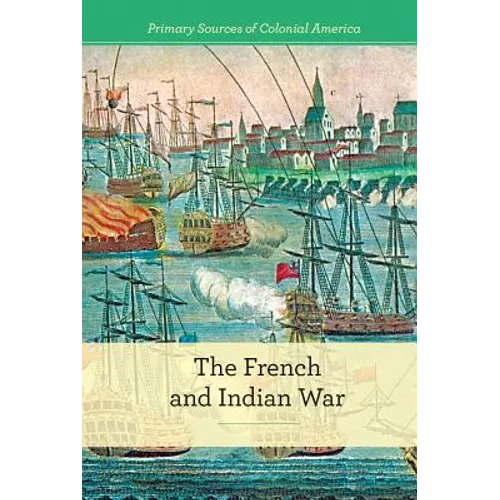 The French and Indian War