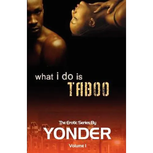 What I Do Is Taboo