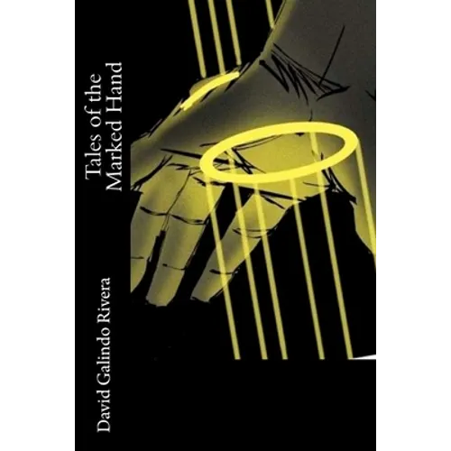 Tales of the Marked Hand
