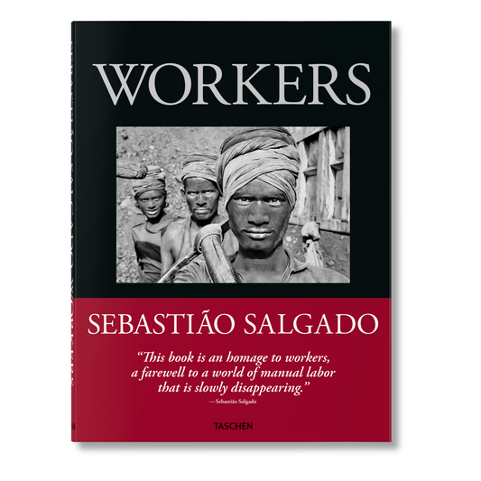 Sebastião Salgado. Workers. An Archaeology of the Industrial Age (English) Book