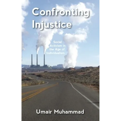 Confronting Injustice: Social Activism in the Age of Individualism