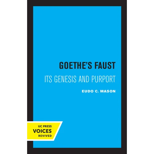 Goethe's Faust: Its Genesis and Purport