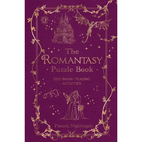 The Romantasy Puzzle Book: 200 Brain-Teasing Activities