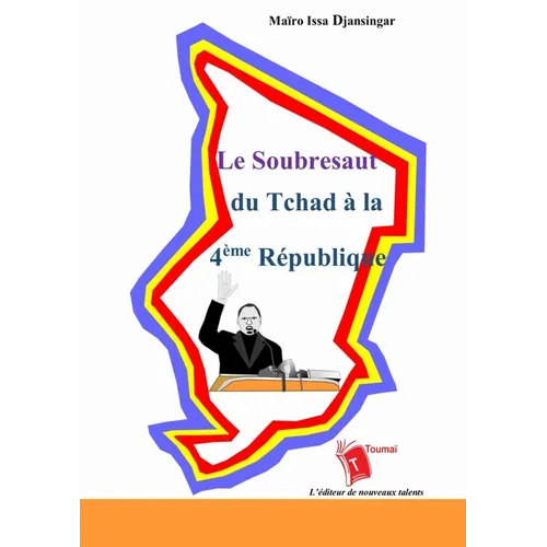 Le Soubresaut du Tchad à la 4ème République